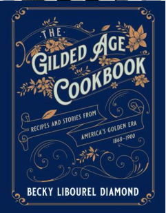 Visit with local author Becky Libourel Diamond, author of - The Gilded Age Cookbook! @ Commonplace Reader