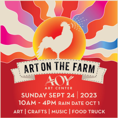 Art on the Farm: A Celebration of Local Arts and Crafts @ AOY Art Center on the Patterson Farm